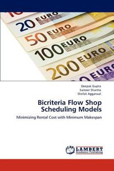 Paperback Bicriteria Flow Shop Scheduling Models Book