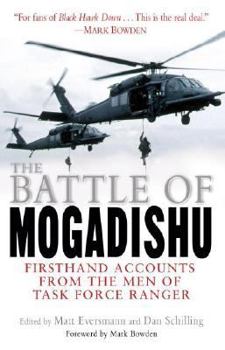 Hardcover The Battle of Mogadishu: Firsthand Accounts from the Men of Task Force Ranger Book