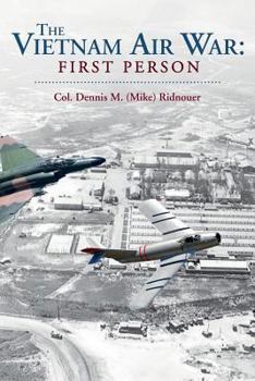 Paperback The Vietnam Air War: First Person Book