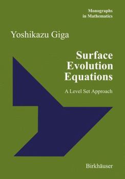 Hardcover Surface Evolution Equations: A Level Set Approach Book