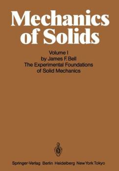 Paperback Mechanics of Solids: Volume I: The Experimental Foundations of Solid Mechanics Book