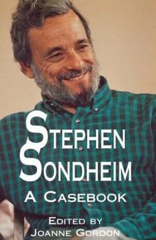 Hardcover Stephen Sondheim: A Casebook Book