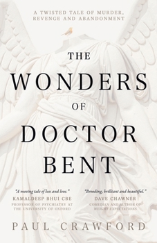 Paperback The Wonders of Doctor Bent Book