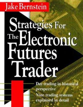 Hardcover Strategies for the Electronic Futures Trader Book
