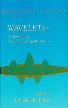 Hardcover Wavelets: A Tutorial in Theory and Applications Book