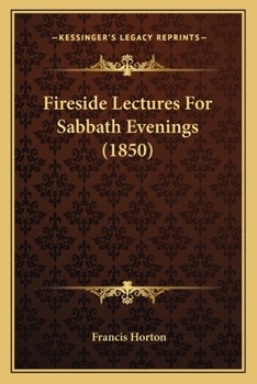 Paperback Fireside Lectures For Sabbath Evenings (1850) Book