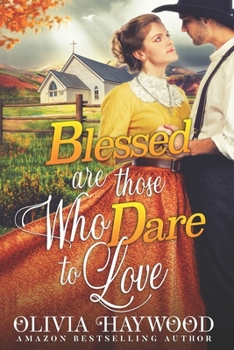 Paperback Blessed are Those Who Dare to Love: A Christian Historical Romance Book