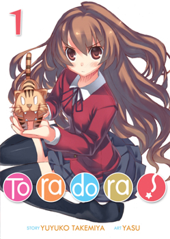 ! - Book #1 of the とらドラ! [Toradora!] Light Novel