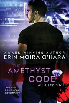 The Amethyst Code - Book #4 of the Steele Ops
