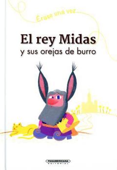 Hardcover El Rey Midas y Sus Orejas de Burro [Spanish] Book