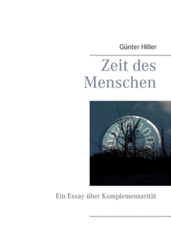 Paperback Zeit des Menschen: Ein Essay über Komplementarität [German] Book