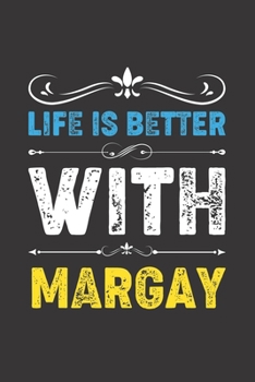 Life Is Better With Margay: Funny Margay Lovers Gifts Dot Grid Journal Notebook 6x9 120 Pages