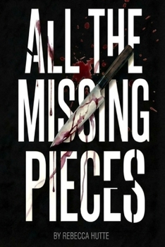 All The Missing Pieces