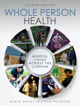 Spiral-bound Whole Person Health: Mindful Living Across the Lifespan Book