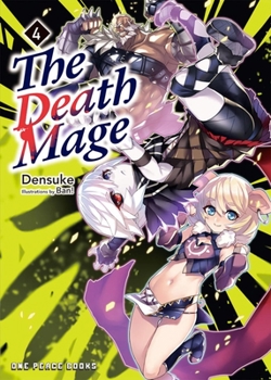 Paperback The Death Mage Volume 4: Light Novel Book