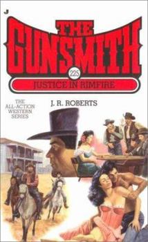 The Gunsmith #225: Justice in Rimfire - Book #225 of the Gunsmith