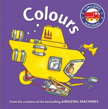 Paperback Amazing Machines First Concepts: Colours Book