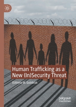 Paperback Human Trafficking as a New (In)Security Threat Book