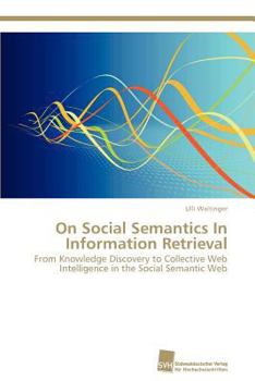 Paperback On Social Semantics In Information Retrieval Book