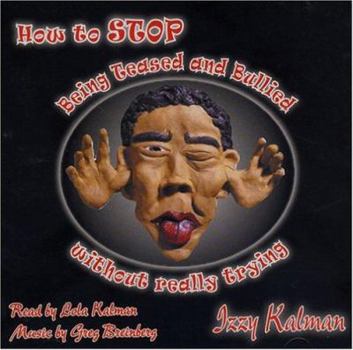 Audio CD How To Stop Being Teased And Bullied Without Really Trying Book