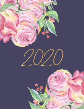 2020: Beautiful Watercolor Flowers, Weekly, Monthly Planner And Organizer for Moms, At A Glance Calendar, Large Diary For Women