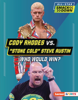 Library Binding Cody Rhodes vs. Stone Cold Steve Austin: Who Would Win? Book