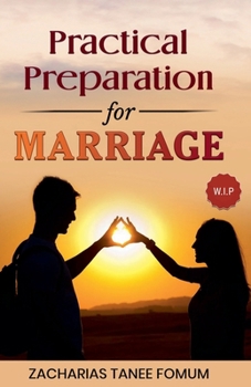 Practical Preparation for Marriage (God, Sex and You)