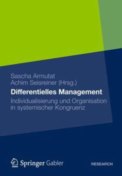 Hardcover Differentielles Management: Individualisierung Und Organisation in Systemischer Kongruenz [German] Book