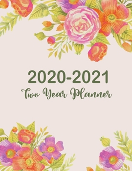 2020-2021 Two Year Planner: 24 Months Calendar with Holidays Jan 2020 to Dec 2021 Academic Agenda Schedule Organizer Logbook Personal | 2 Year Monthly ... 2021, Daily Monthly Calendar Planner 8.5x11)