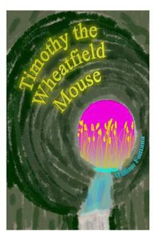 Paperback Timothy the Wheatfield Mouse Book