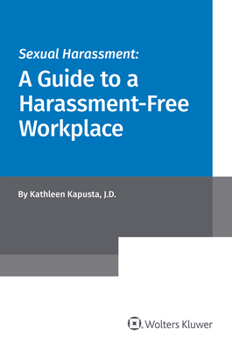 Paperback Sexual Harassment: A Guide to a Harassment-Free Workplace Book