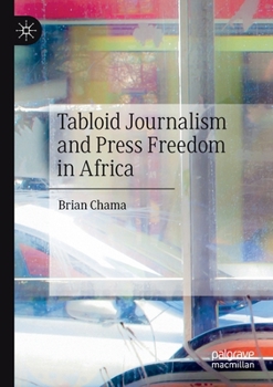 Paperback Tabloid Journalism and Press Freedom in Africa Book