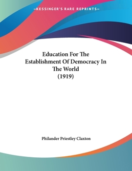 Paperback Education For The Establishment Of Democracy In The World (1919) Book