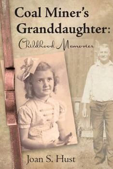 Paperback Coal Miner's Granddaughter: Childhood Memories Book