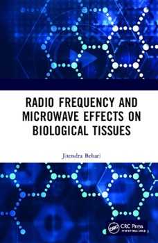 Hardcover Radio Frequency and Microwave Effects on Biological Tissues Book
