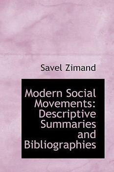 Paperback Modern Social Movements: Descriptive Summaries and Bibliographies Book