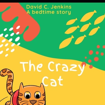 Paperback The Crazy Cat: story book & coloring book