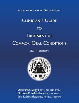 Paperback Clinician's Guide to Treatment of Common Oral Conditions, 8th Ed Book