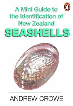 Mini Guide to the Identification of New Zealand Seashells - Book  of the Mini Guide