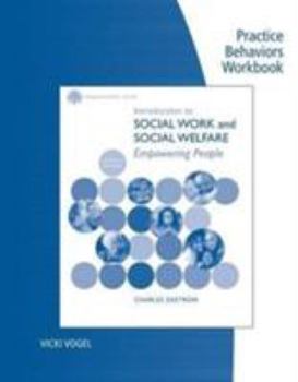 Paperback Practice Behaviors Workbook for Zastrow's Brooks/Cole Empowerment Series: Introduction to Social Work and Social Welfare, 11th Book