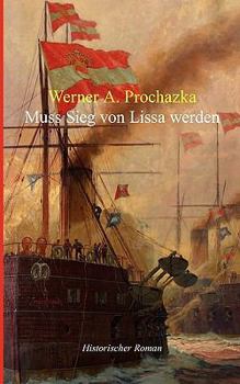 Paperback Muss Sieg von Lissa werden [German] Book