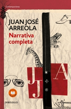 Paperback Narrativa Completa. Juan Jose Arreola / Complete Narrative [Spanish] Book