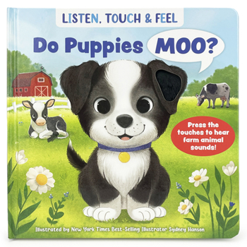 Board book Listen, Touch & Feel Do Puppies Moo? Book