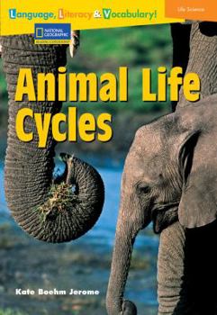 Paperback Language, Literacy & Vocabulary - Reading Expeditions (Life Science/Human Body): Animal Life Cycles Book