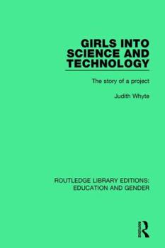 Hardcover Girls Into Science and Technology: The Story of a Project Book