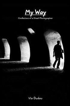Paperback My way: Confessions of a Street Photographer Book