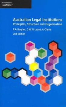 Paperback Australian Legal Institutions: Principles, Structure, and Organisation Book