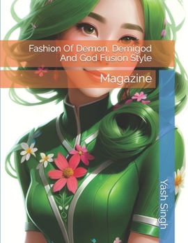 Paperback Fashion Of Demon, Demigod And God Fusion Style: Magazine Book