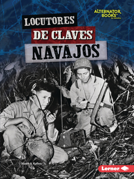 Paperback Locutores de Claves Navajos (Navajo Code Talkers) [Spanish] Book