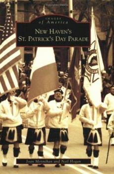 New Haven's St. Patrick's Day Parade - Book  of the Images of America: Connecticut